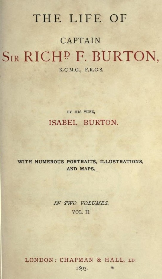 The Life of Captain Sir Richard F. Burton, volume 2 (of 2)
By His Wife, Isabel Burton