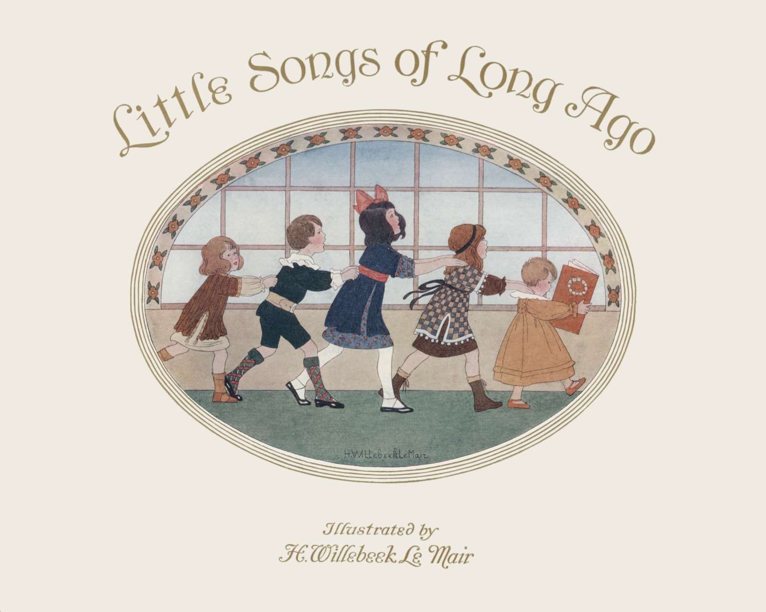 Little Songs of Long Ago: More Old Nursery Rhymes Little Songs of Long Ago: More Old Nursery Rhymes