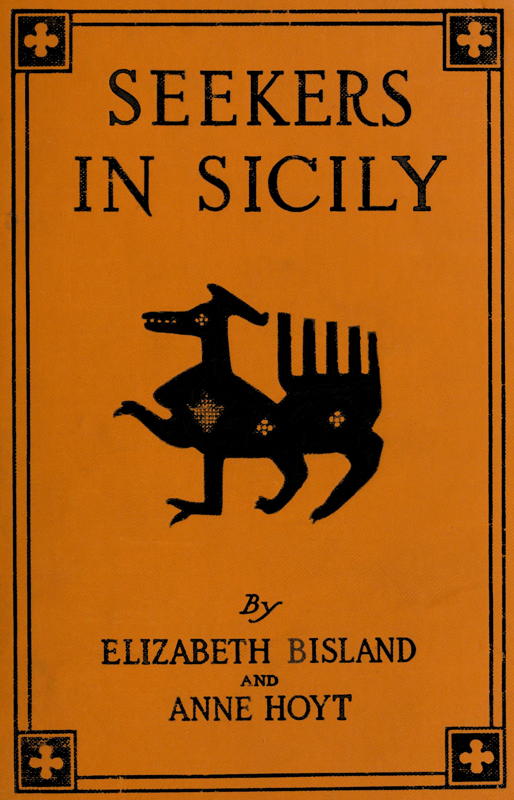 Seekers in Sicily: Being a Quest for Persephone by Jane and Peripatetica Seekers in Sicily: Being a Quest for Persephone by Jane and Peripatetica