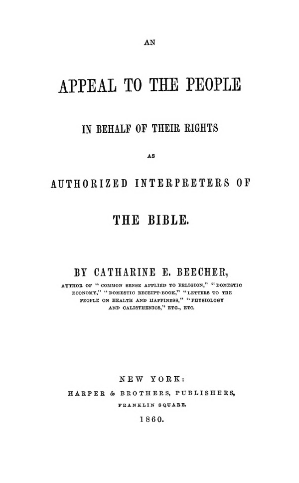 An Appeal to the People in Behalf of Their Rights as Authorized Interpreters of the Bible