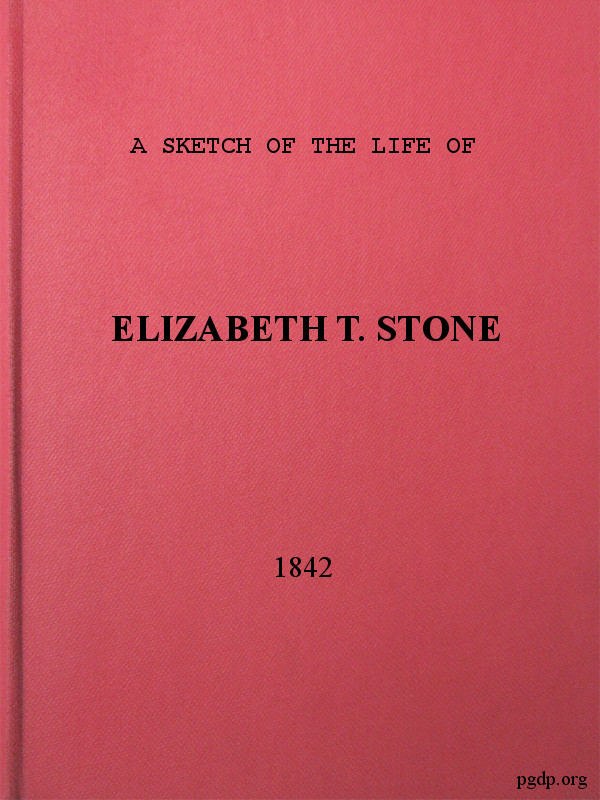 A Sketch of the Life of Elizabeth T. Stone and of Her Persecutions
With an Appendix of Her Treatment and Sufferings While in the Charlestown McLean Assylum, Where She Was Confined Under the Pretence of Insanity