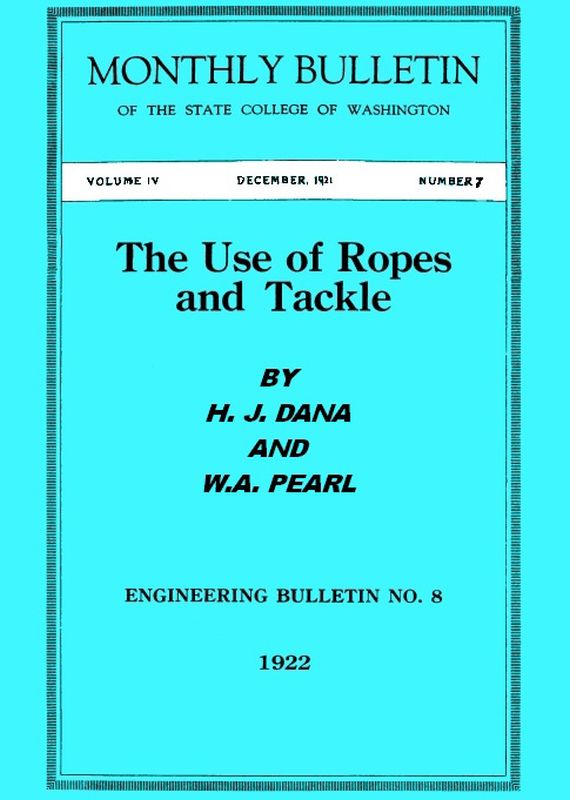 The Use of Ropes and Tackle The Use of Ropes and Tackle