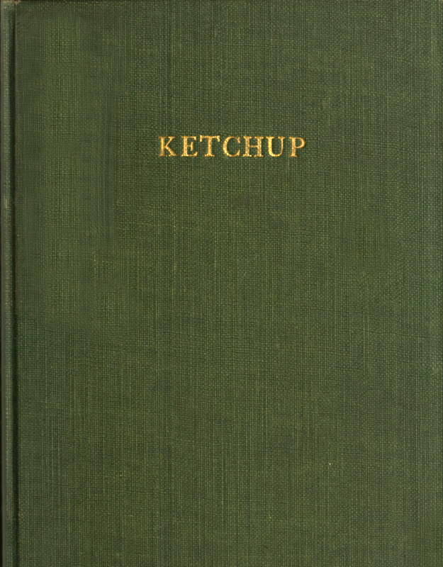 Ketchup: Methods of Manufacture; Microscopic Examination Ketchup: Methods of Manufacture; Microscopic Examination