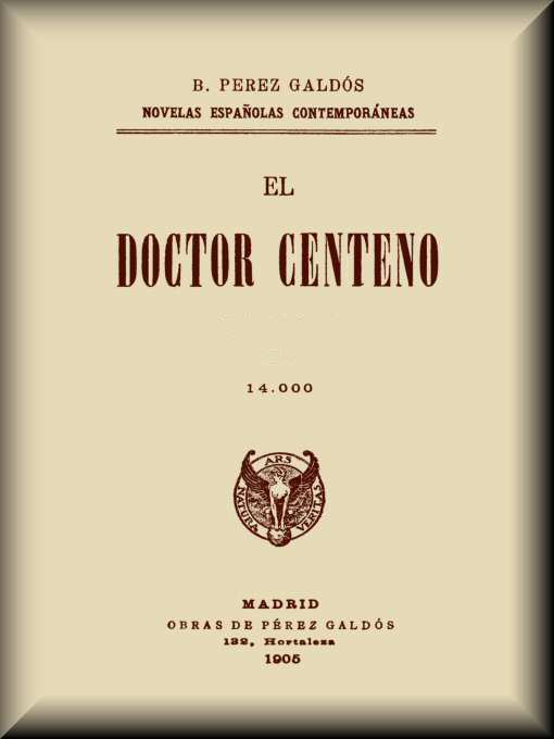 El Doctor Centeno (novela completa) El Doctor Centeno (novela completa)