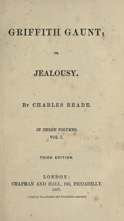 Griffith Gaunt; or, Jealousy Volumes 1 to 3 (of 3) Griffith Gaunt; or, Jealousy Volumes 1 to 3 (of 3)