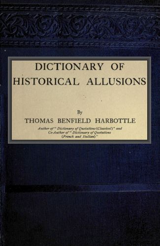 Dictionary of Historical Allusions Dictionary of Historical Allusions