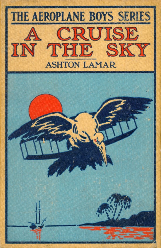 A Cruise in the Sky; or, The Legend of the Great Pink Pearl A Cruise in the Sky; or, The Legend of the Great Pink Pearl
