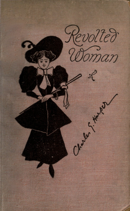 Revolted Woman: Past, present, and to come Revolted Woman: Past, present, and to come