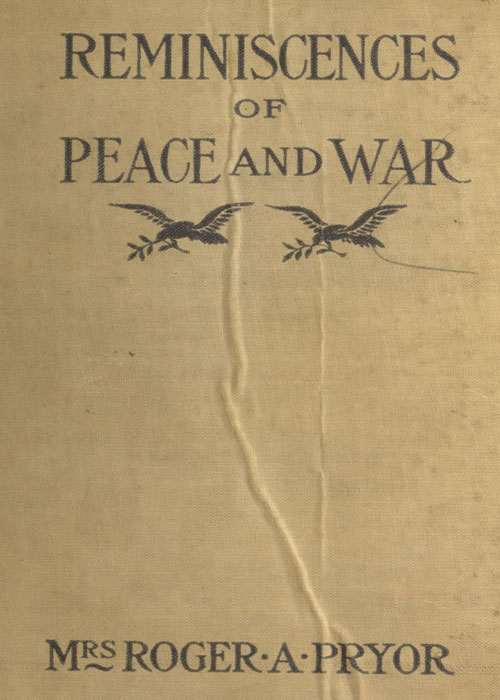 Reminiscences of Peace and War Reminiscences of Peace and War