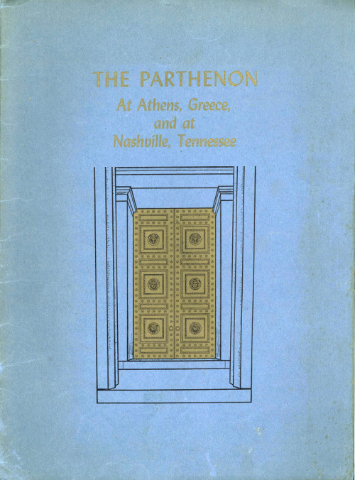 The Parthenon at Athens, Greece and at Nashville, Tennessee The Parthenon at Athens, Greece and at Nashville, Tennessee
