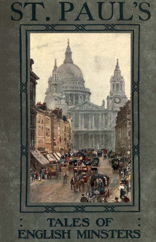 Tales of English Minsters: St. Paul's Tales of English Minsters: St. Paul's