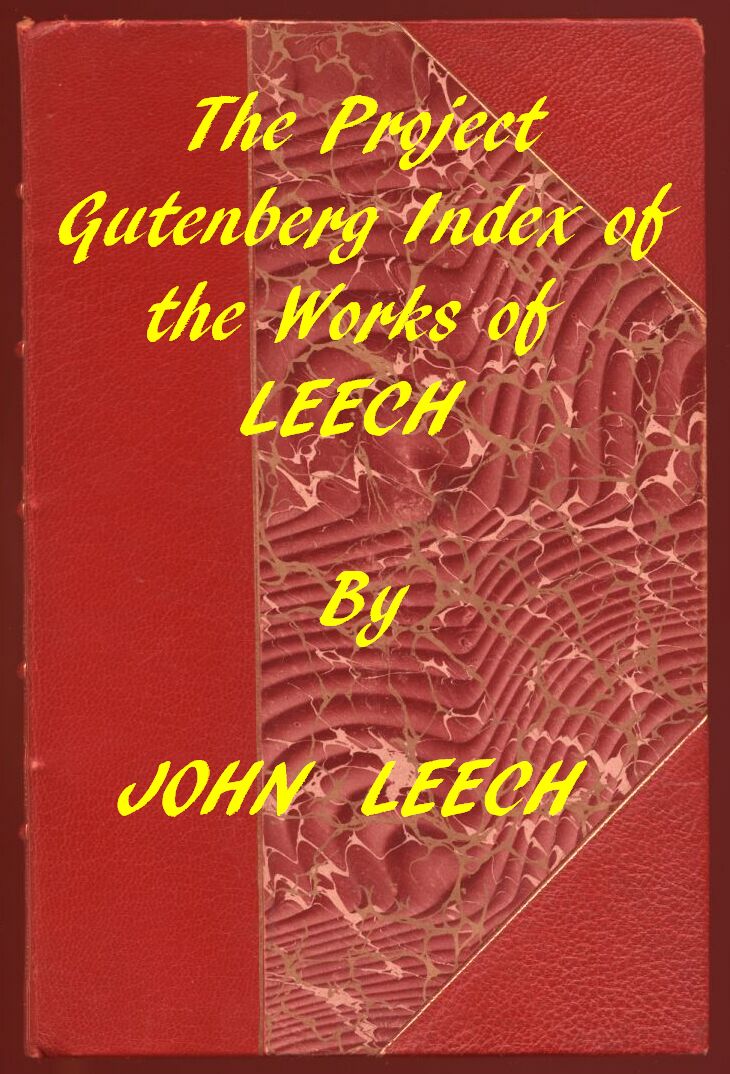 Index of the Project Gutenberg Works of John Leech Index of the Project Gutenberg Works of John Leech