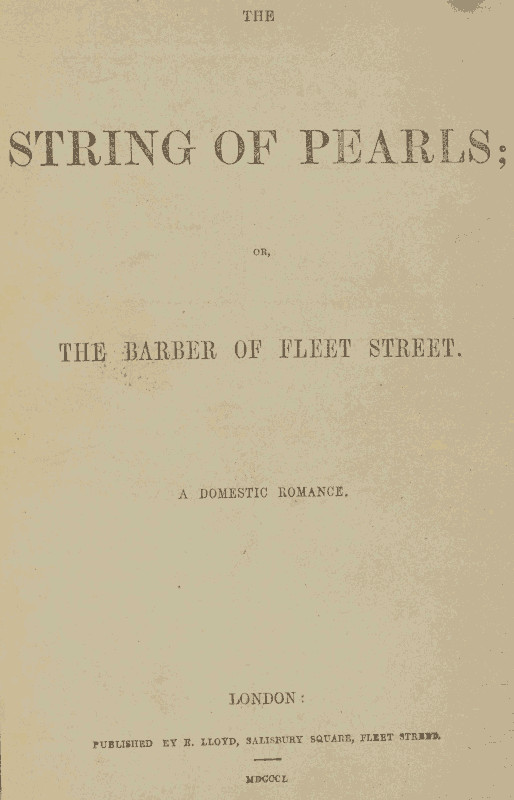 İnci Dizisi; Veya Fleet Street Berberi. Bir Aile Romantikği.