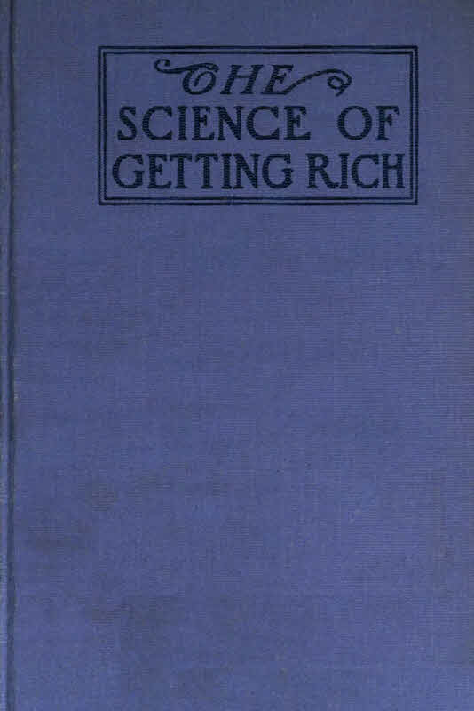 The Science of Getting Rich The Science of Getting Rich