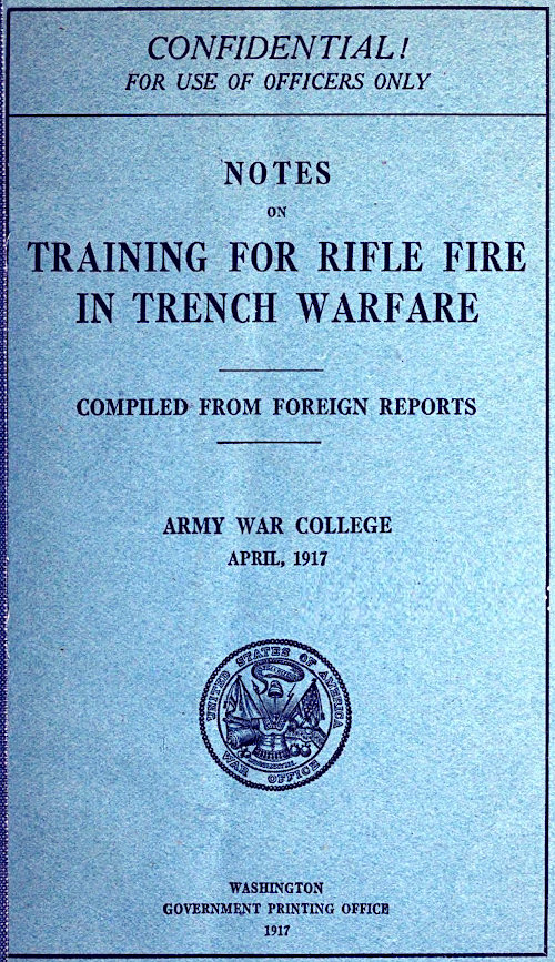 Notes on Training for Rifle Fire in Trench Warfare Notes on Training for Rifle Fire in Trench Warfare