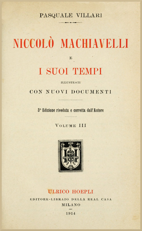 Niccolò Machiavelli e i suoi tempi, vol. III Niccolò Machiavelli e i suoi tempi, vol. III