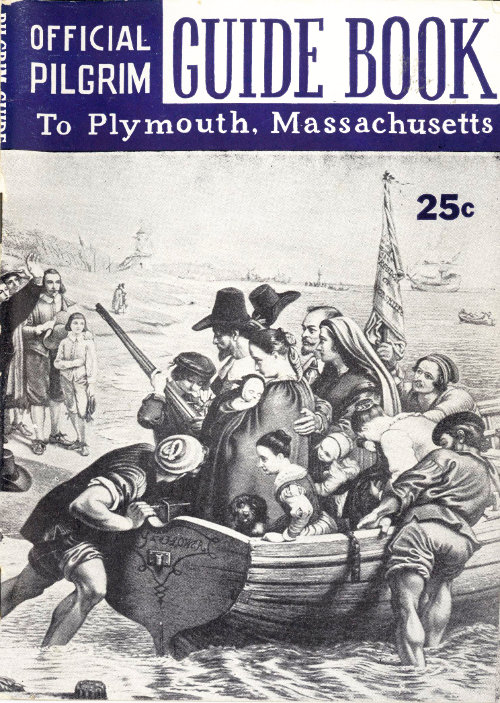 Pilgrim Guide Book to Plymouth, Massachusetts
With a Brief Outline of the Pilgrim Migration and Settlement at Plymouth