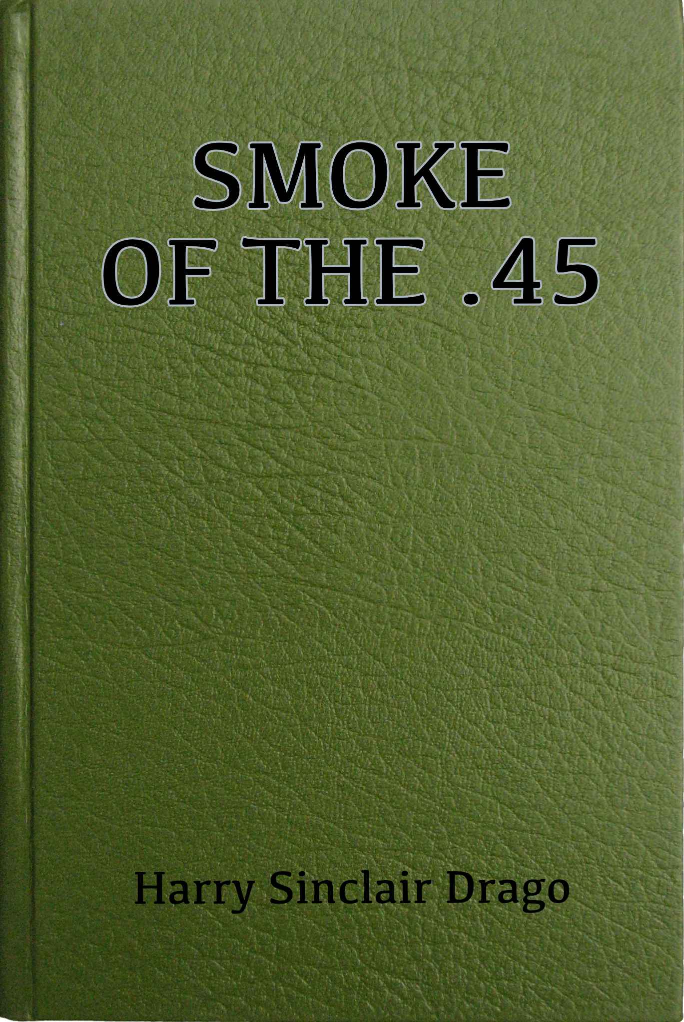 Smoke of the .45 Smoke of the .45
