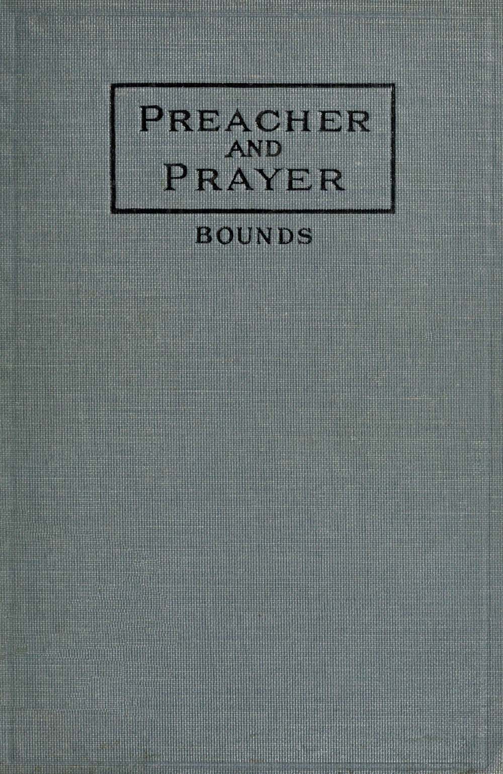 Preacher and Prayer