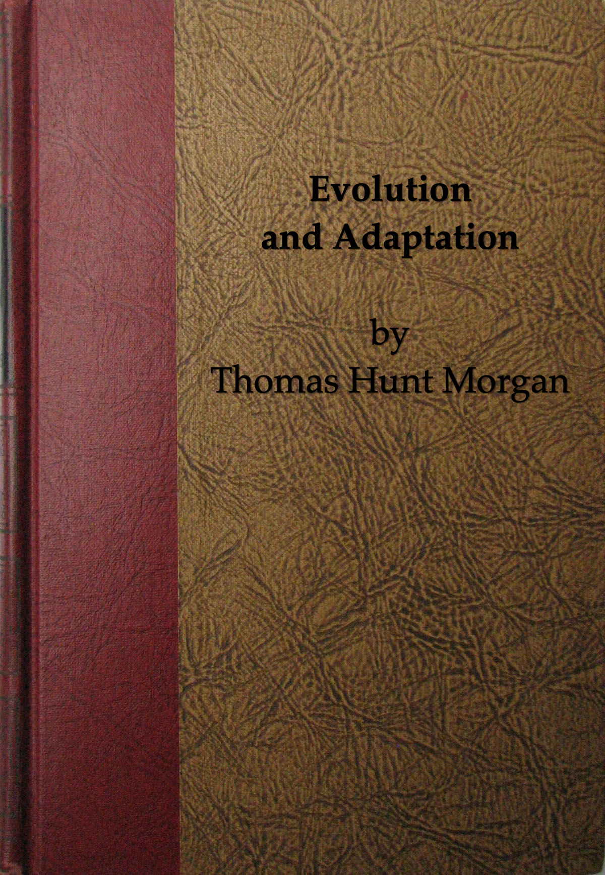 Evolution and Adaptation Evolution and Adaptation