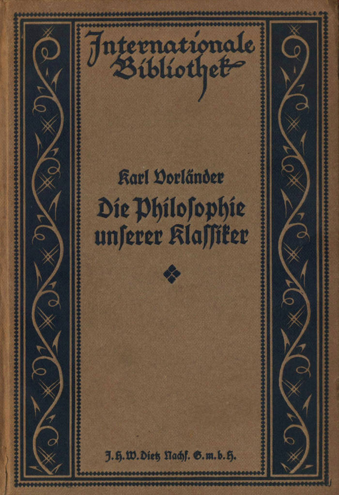 Die Philosophie unserer Klassiker: Lessing, Herder, Schiller, Goethe Die Philosophie unserer Klassiker: Lessing, Herder, Schiller, Goethe