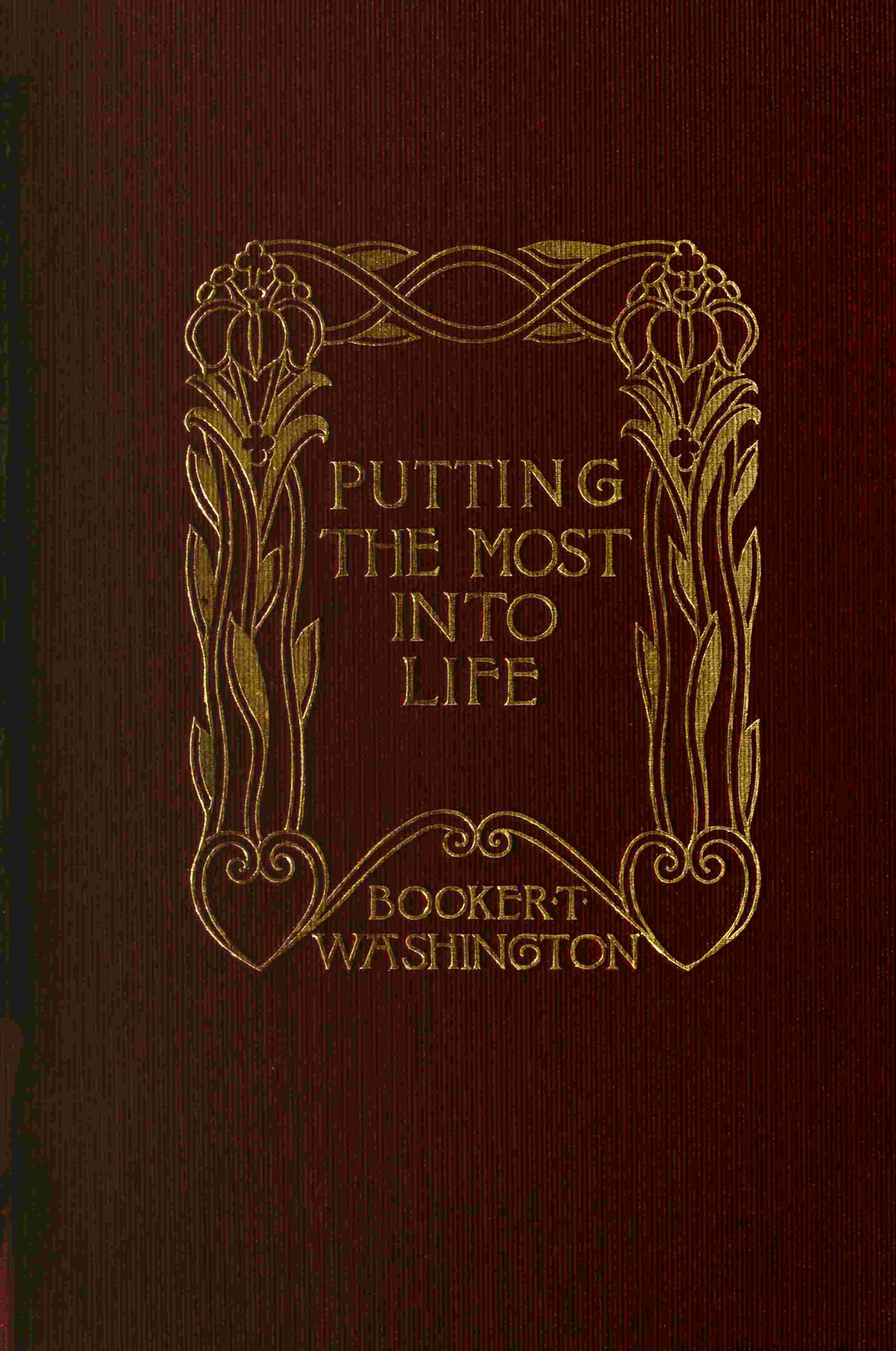 Putting the Most Into Life Putting the Most Into Life