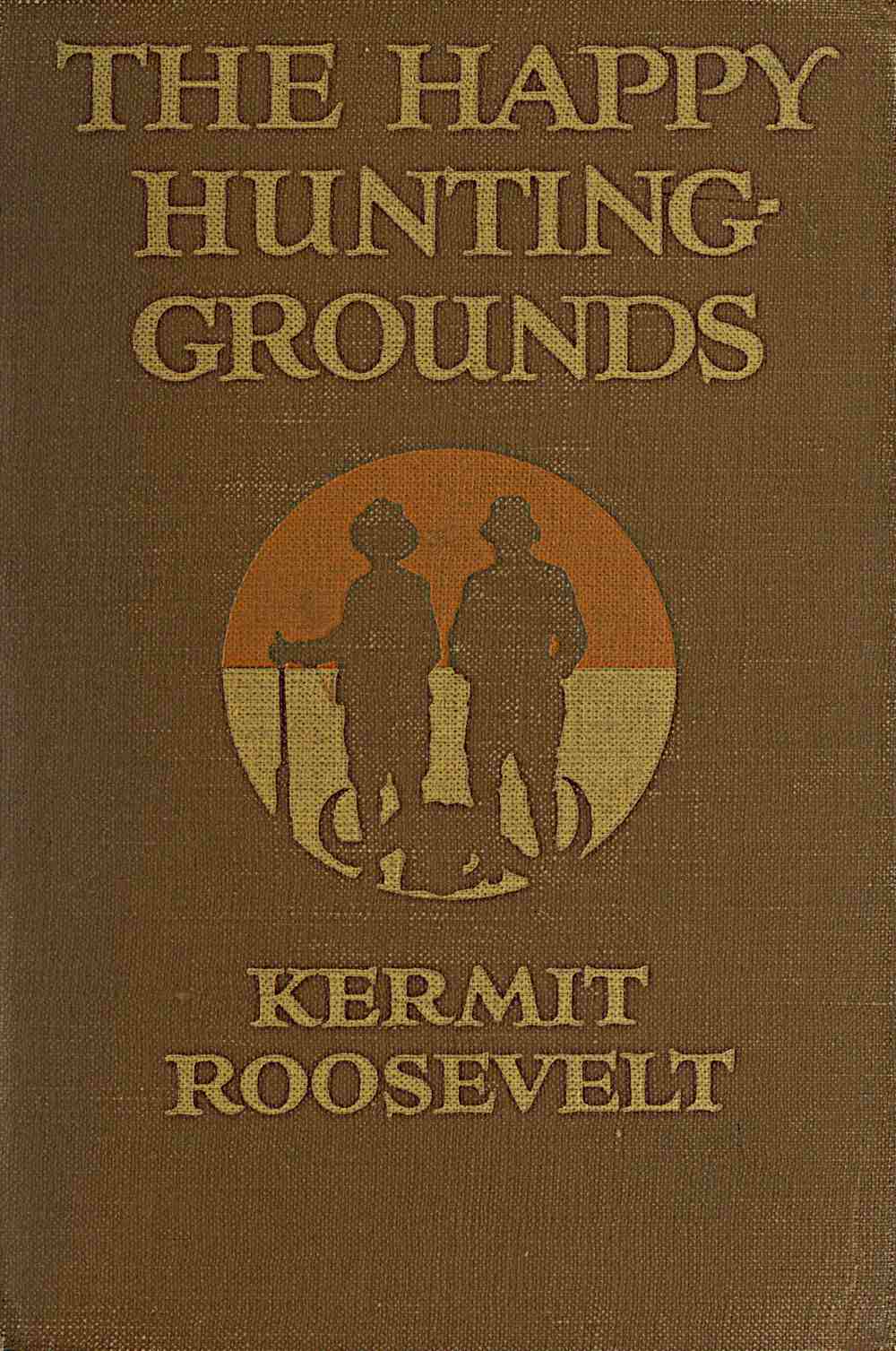 The Happy Hunting-Grounds The Happy Hunting-Grounds