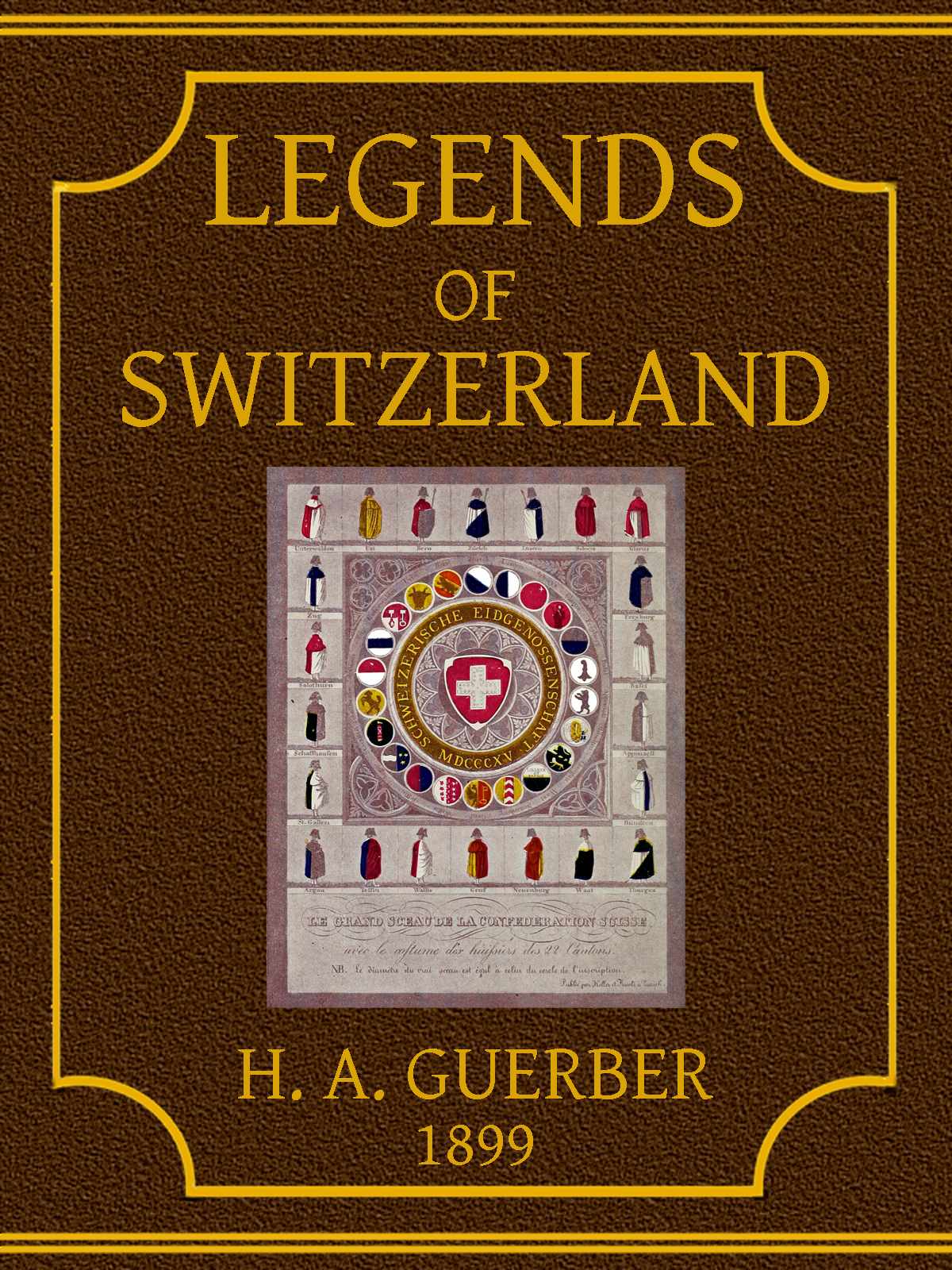 Legends of Switzerland Legends of Switzerland