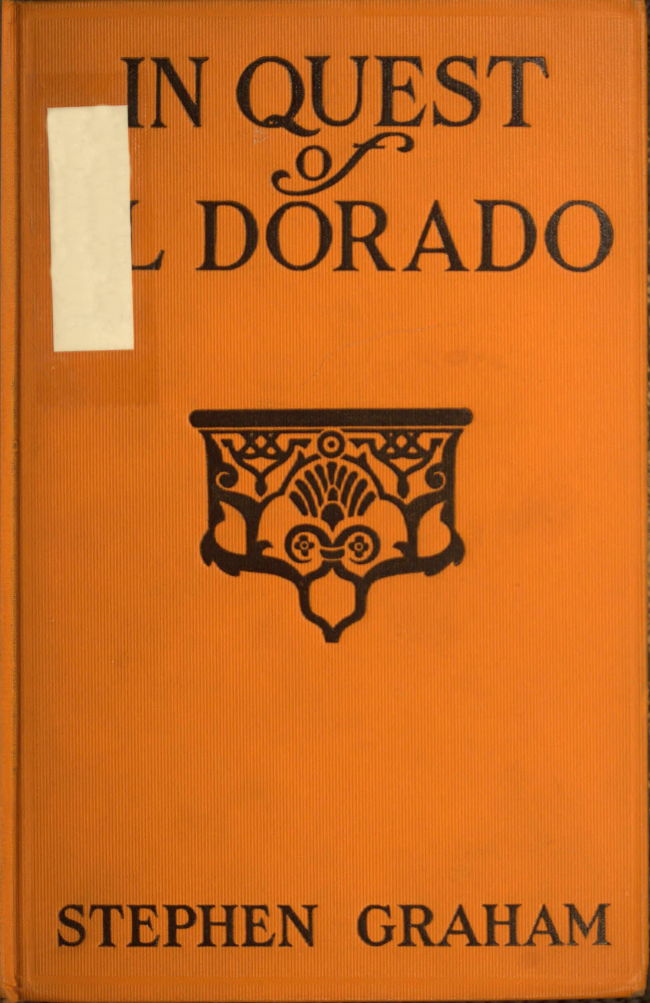 In Quest of El Dorado In Quest of El Dorado