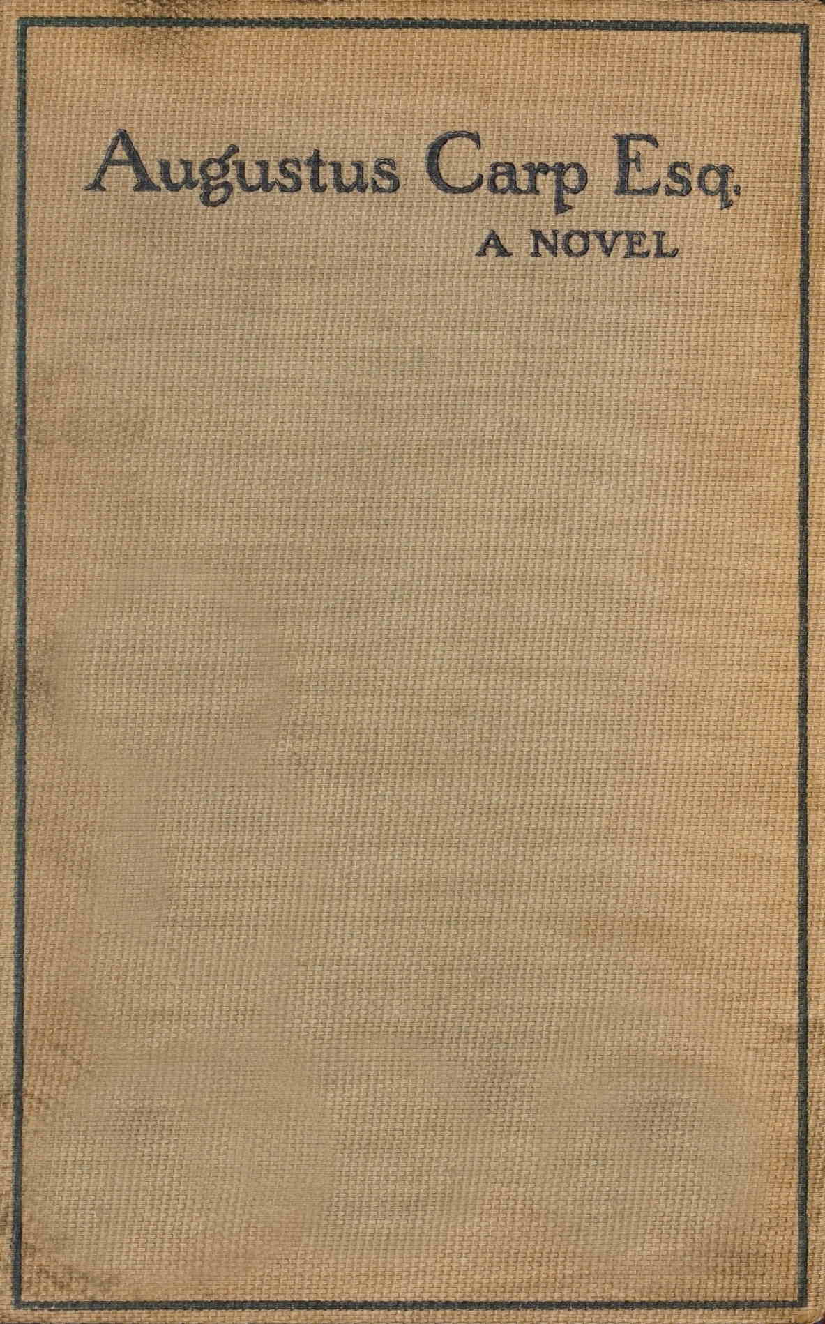 Augustus Carp, Esq., by Himself: Being the Autobiography of a Really Good Man