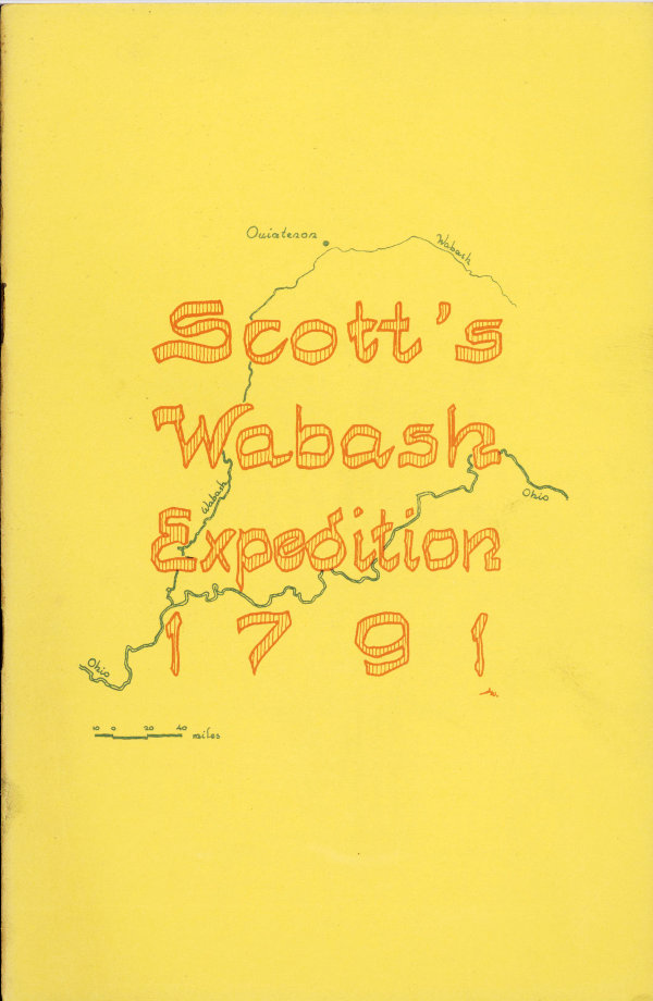 Scott's Wabash Expedition, 1791 Scott's Wabash Expedition, 1791