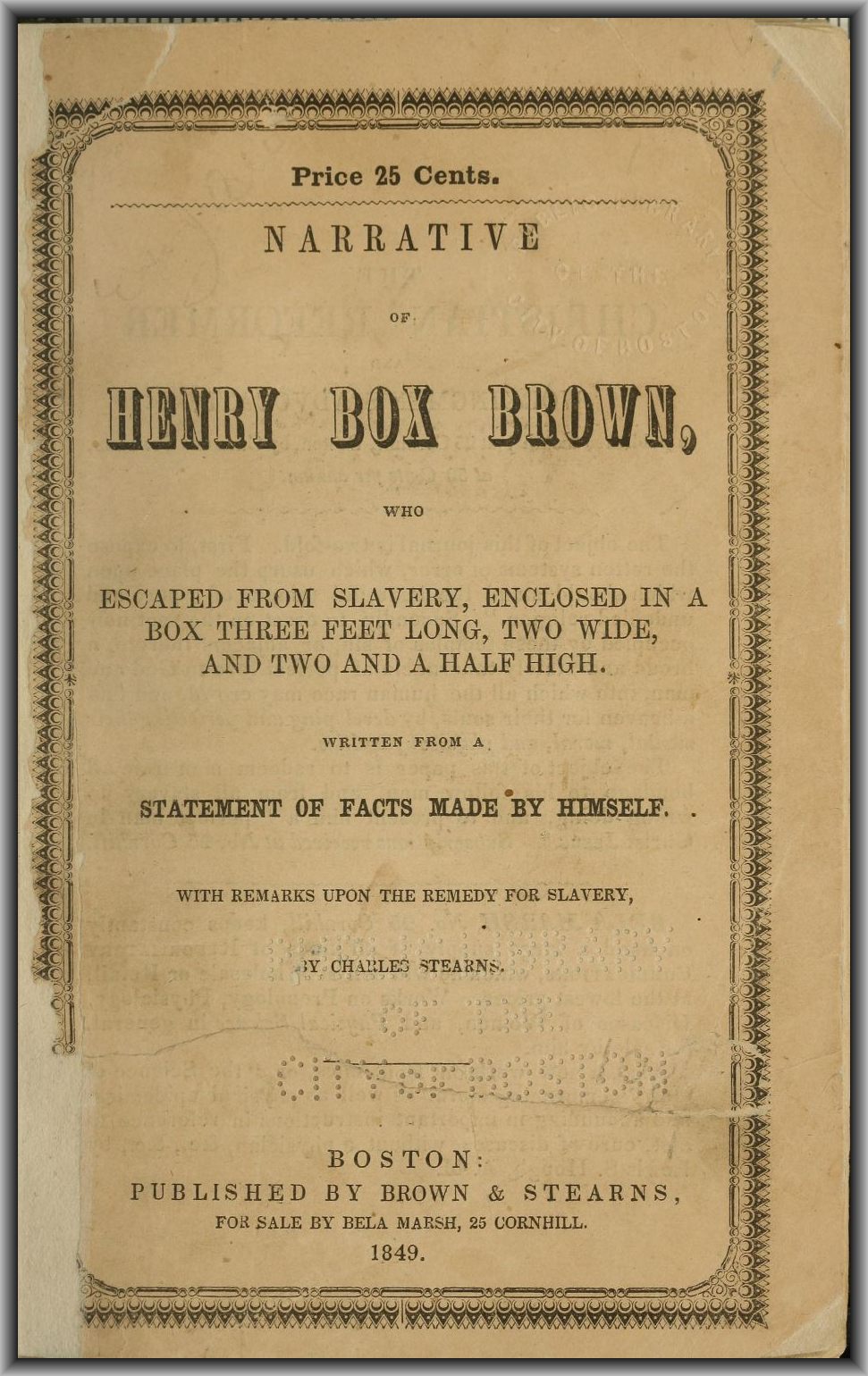 Narrative of Henry Box Brown Who Escaped from Slavery Enclosed in a Box 3 Feet Long and 2 Wide Narrative of Henry Box Brown Who Escaped from Slavery Enclosed in a Box 3 Feet Long and 2 Wide