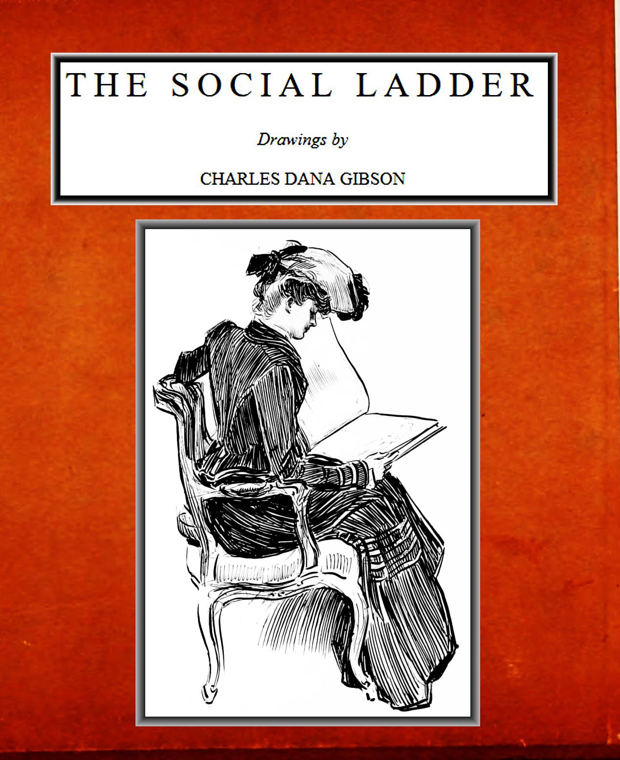 The Social Ladder
Drawings by Charles Dana Gibson