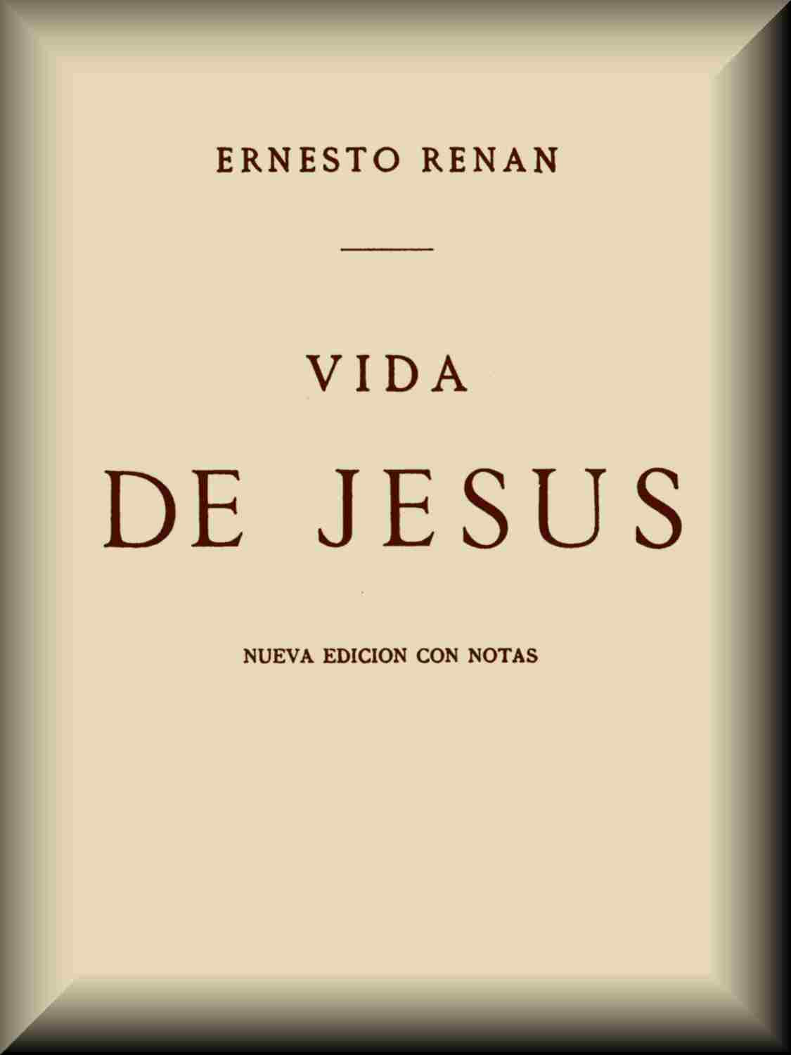Vida de Jesús Vida de Jesús