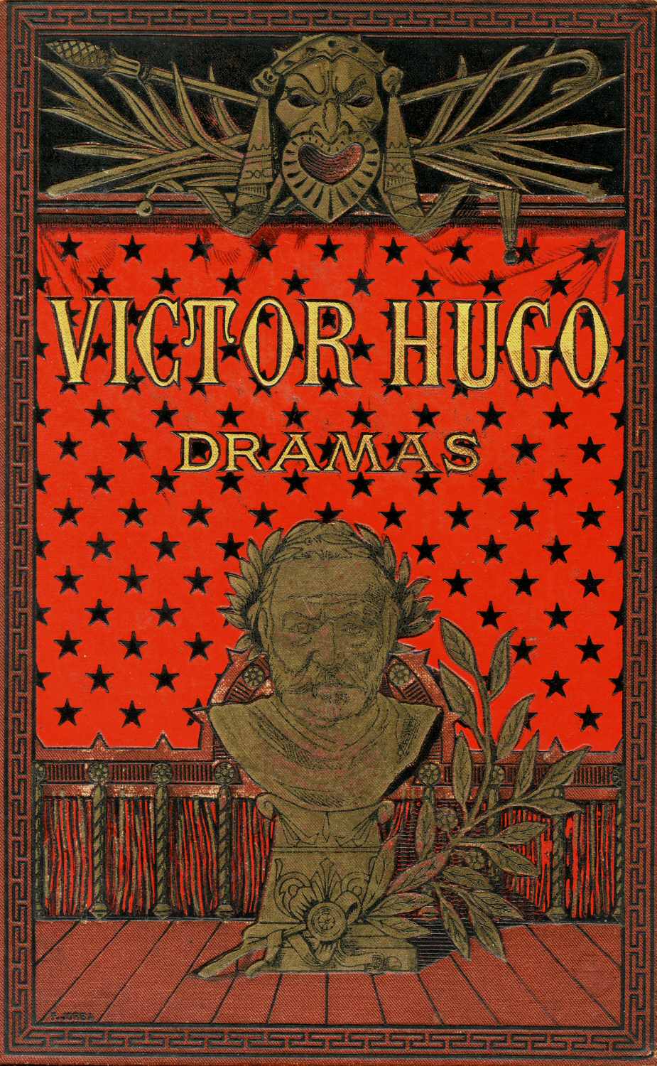 Dramas (1 de 2): Hernani; El Rey se divierte; Los Burgraves