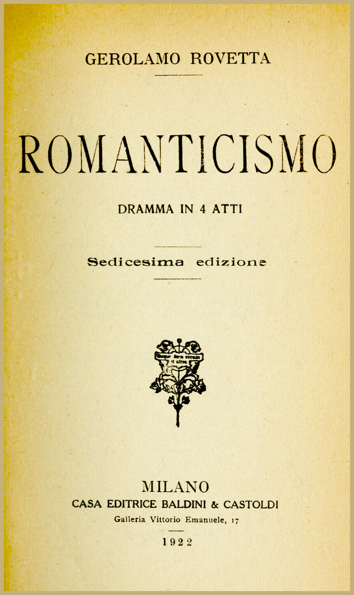 Romanticismo: dramma in 4 atti Romanticismo: dramma in 4 atti