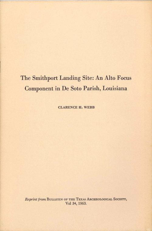 The Smithport Landing Site: An Alto Focus Component in De Soto Parish, Louisiana The Smithport Landing Site: An Alto Focus Component in De Soto Parish, Louisiana