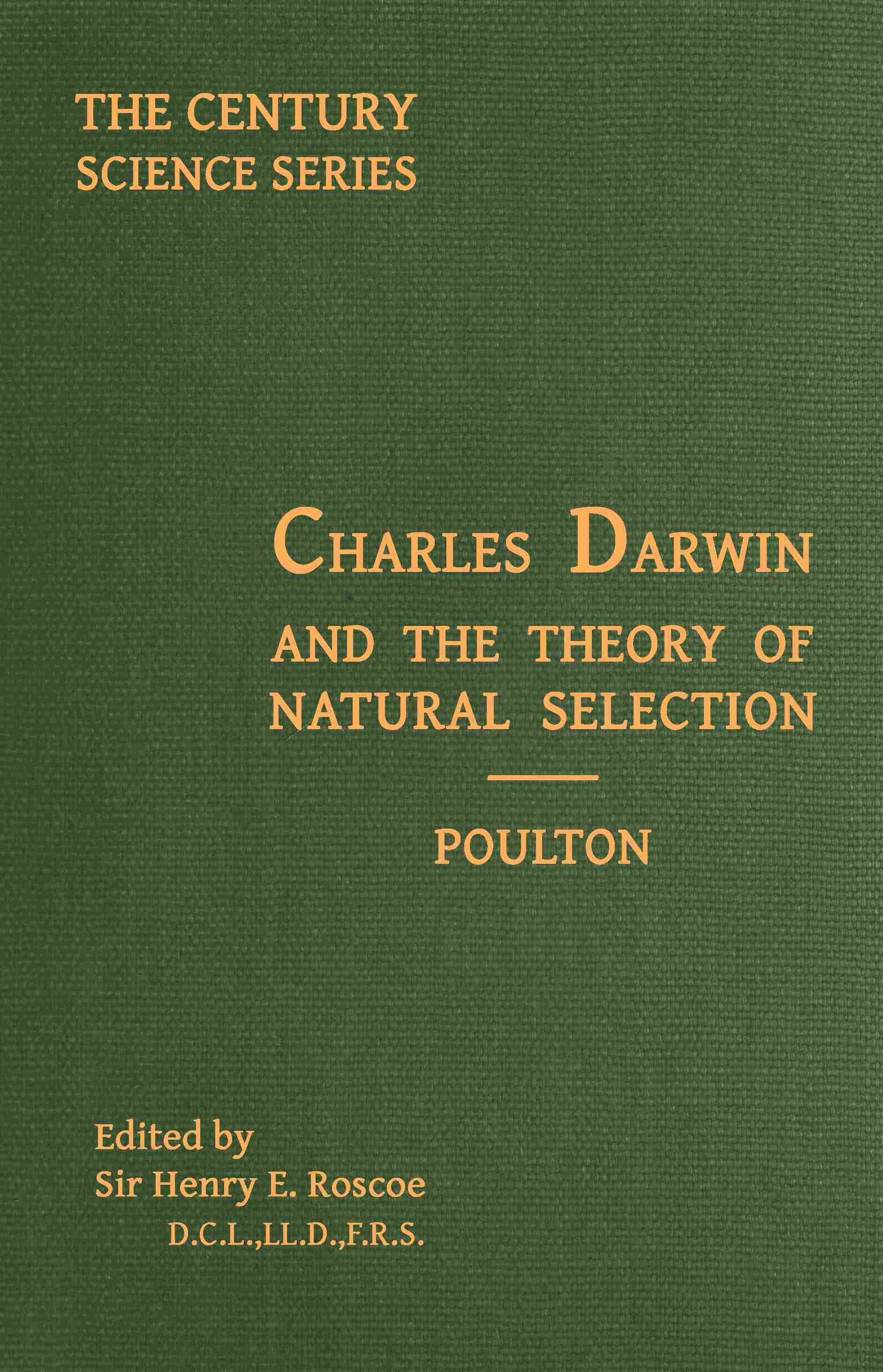 Charles Darwin and the Theory of Natural Selection Charles Darwin and the Theory of Natural Selection