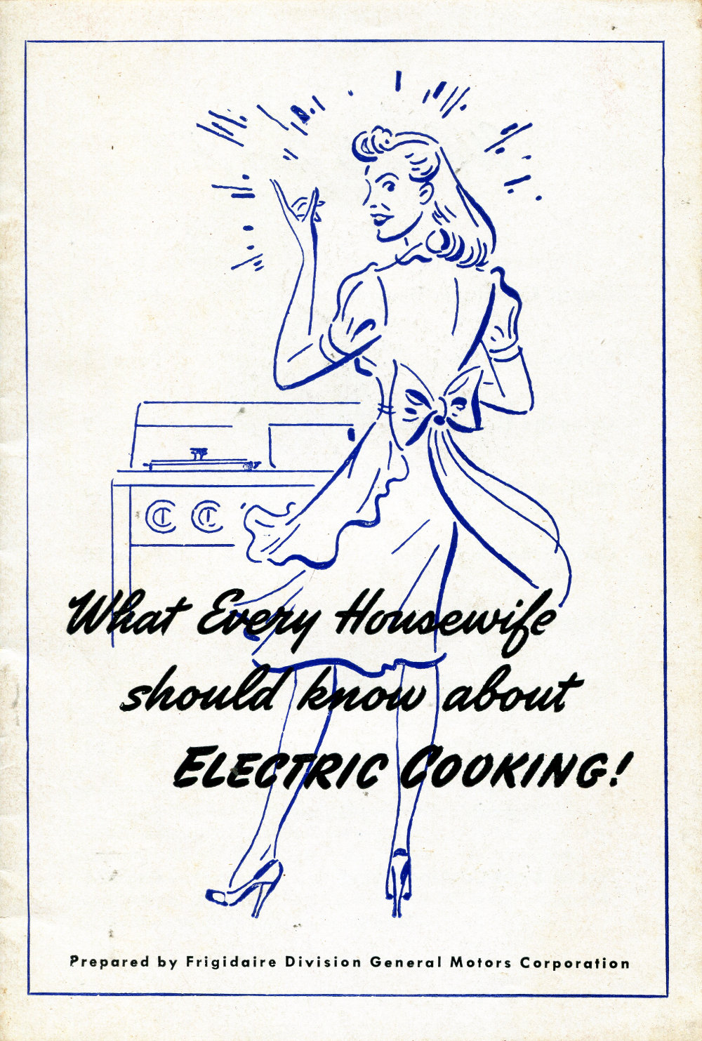 What Every Housewife Should Know About Electric Cooking (1945) What Every Housewife Should Know About Electric Cooking (1945)
