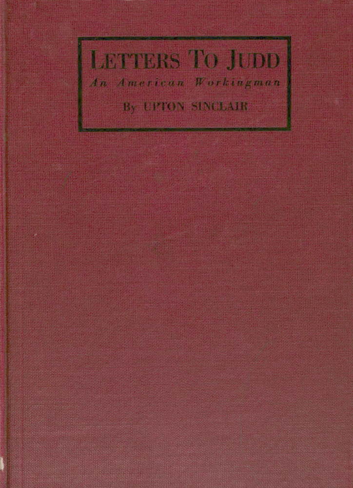 Letters to Judd, an American Workingman Letters to Judd, an American Workingman