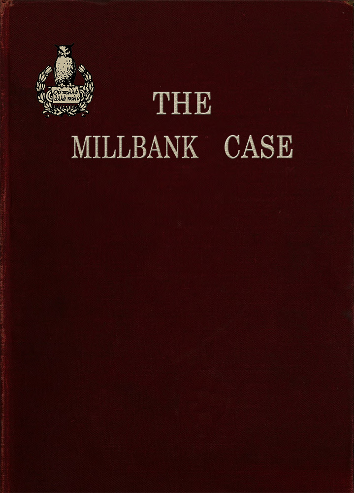 The Millbank Case: A Maine Mystery of To-day The Millbank Case: A Maine Mystery of To-day