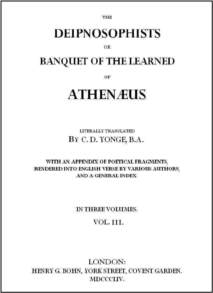Athenaeus'un Bilgelerin Ziyafeti veya Deipnosophists, Cilt 3 (3 Ciltten)