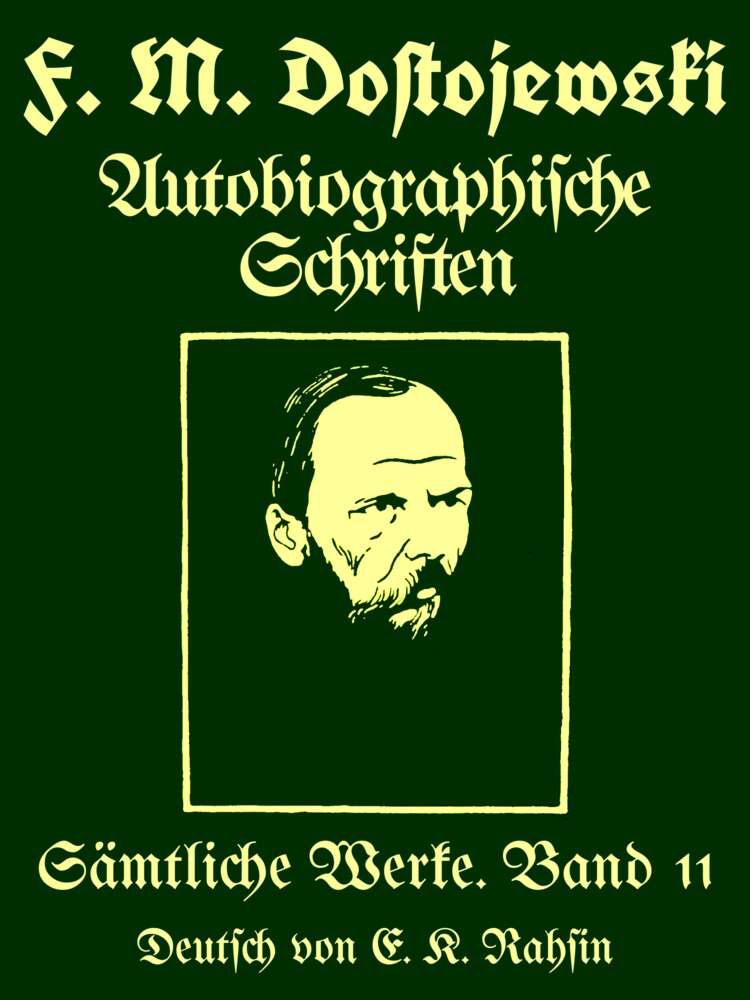 Sämtliche Werke 11: Autobiographische Schriften