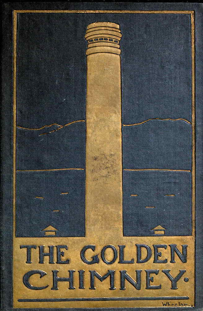 The Golden Chimney: A Boy's Mine The Golden Chimney: A Boy's Mine