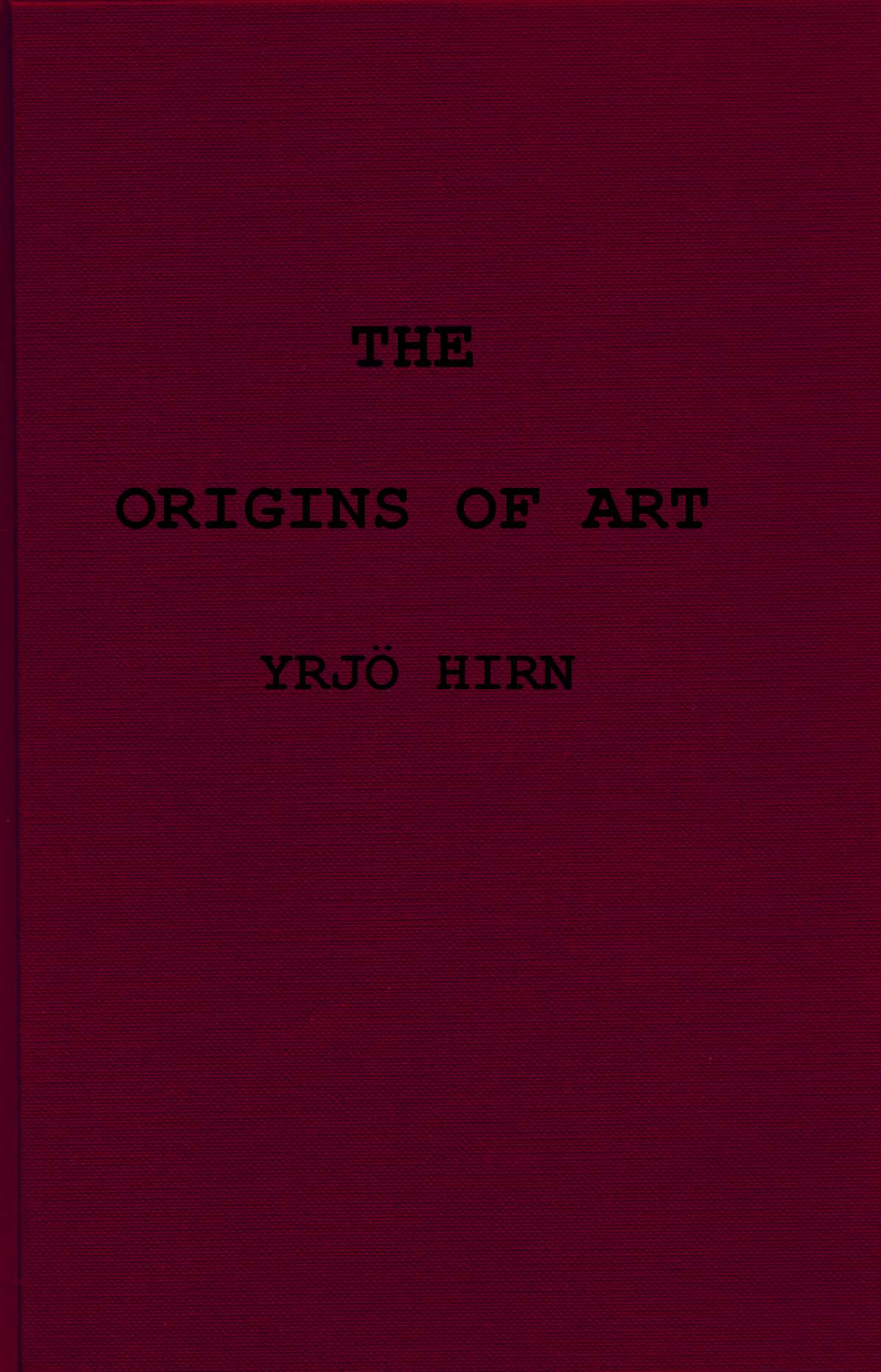 The origins of art; a psychological & sociological inquiry