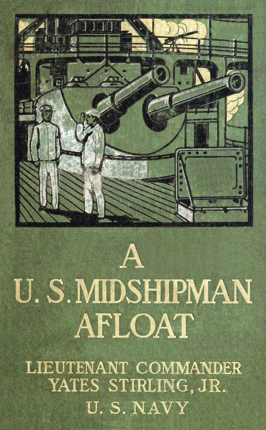 A United States Midshipman Afloat A United States Midshipman Afloat