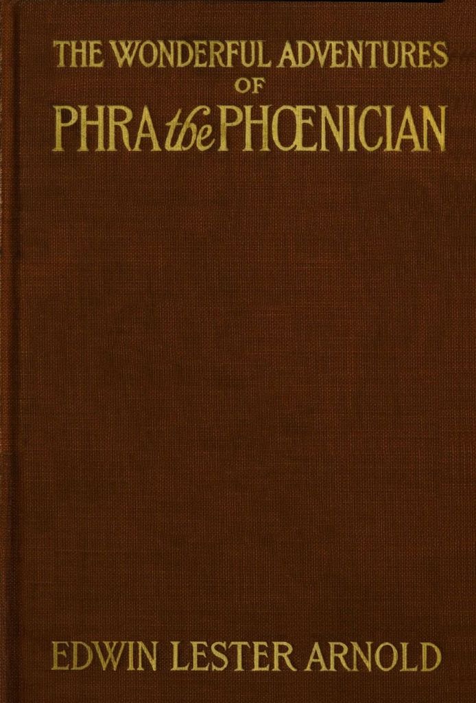 The Wonderful Adventures of Phra the Phoenician The Wonderful Adventures of Phra the Phoenician