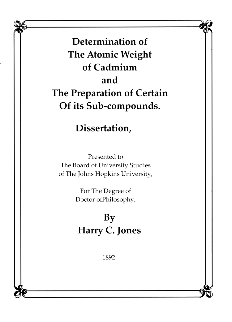 Determination of the Atomic Weight of Cadmium and the Preparation of Certain of Its Sub-Compounds Determination of the Atomic Weight of Cadmium and the Preparation of Certain of Its Sub-Compounds