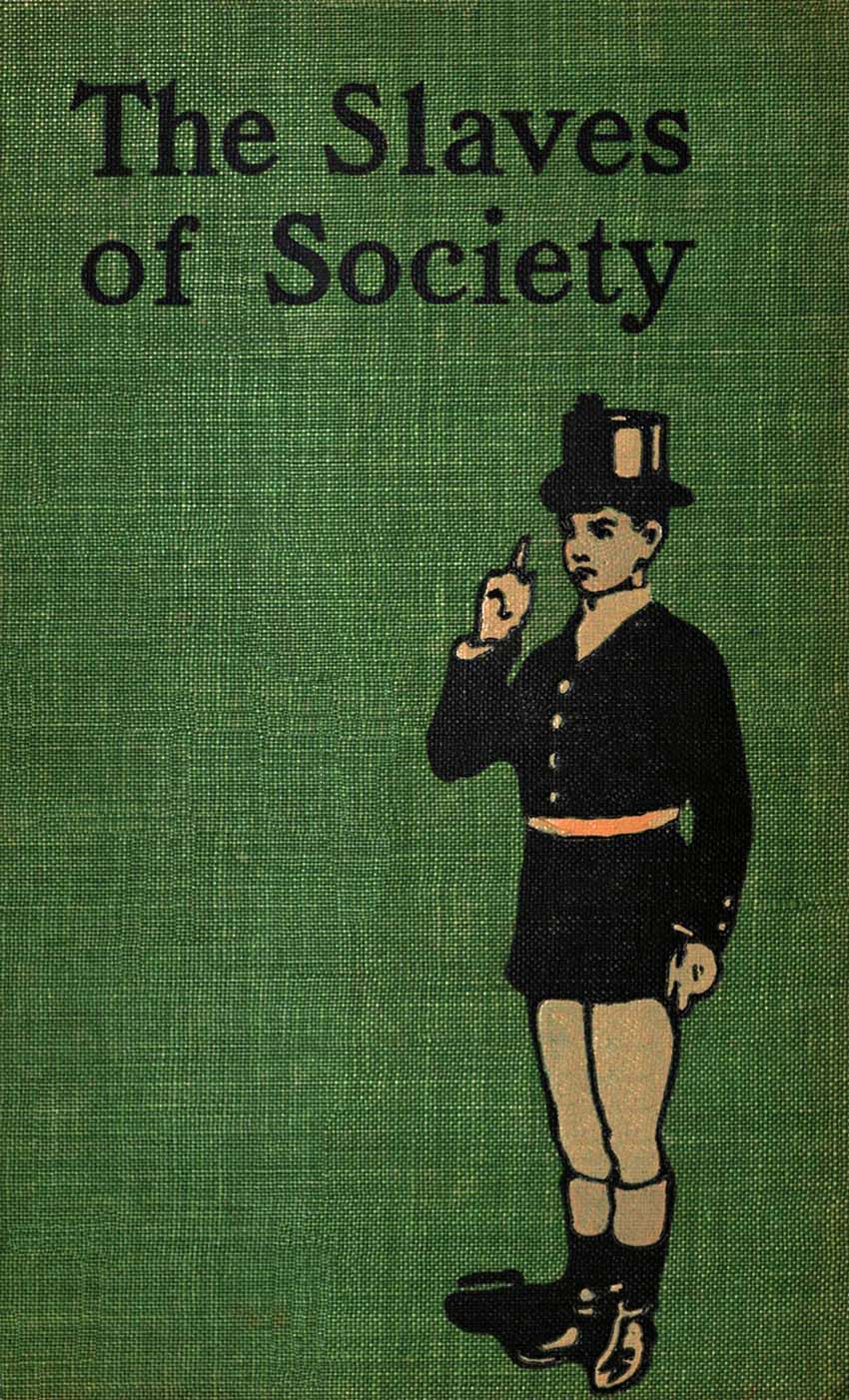 The Slaves of Society: A Comedy in Covers The Slaves of Society: A Comedy in Covers