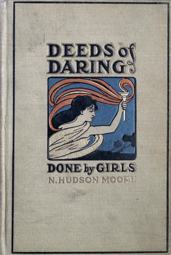 Deeds of Daring Done by Girls Deeds of Daring Done by Girls